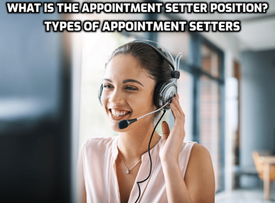 What-is-the-Appointment-Setter-Position-Types-of-Appointment-Setters