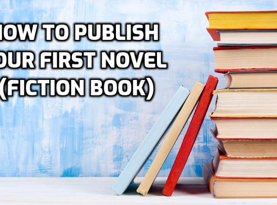 How-to-Publish-your-First-Novel-Fiction-Book